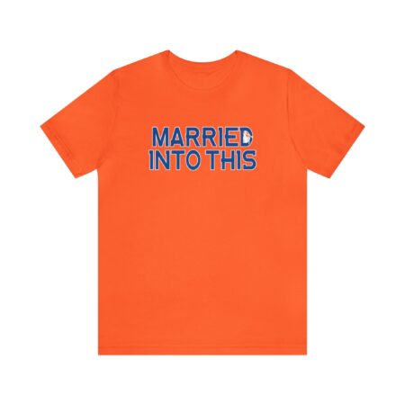 Bronco Married Into This Denver Football T-Shirt – Tailgate-Ready for Gameday